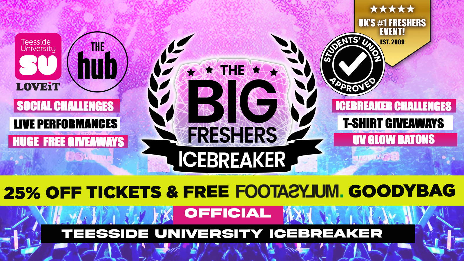 🚨 A LEVEL RESULTS DAY 25% OFF 🎓 – OFFICIAL Teesside Big Freshers Icebreaker – Presented by FOOTASYLUM – UK Largest Freshers Events – Sold Out 10 Years Running 🏆