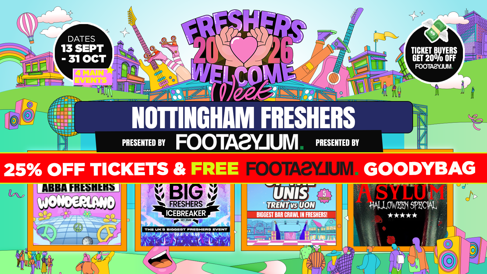 – 🚨 A LEVEL RESULTS DAY 25% OFF 🎓 –  Nottingham Freshers Welcome Week 2026 🎓 – Presented by FOOTASYLUM – TRENT – UK Largest Freshers Events- Sold Out 10 Years Running 🏆
