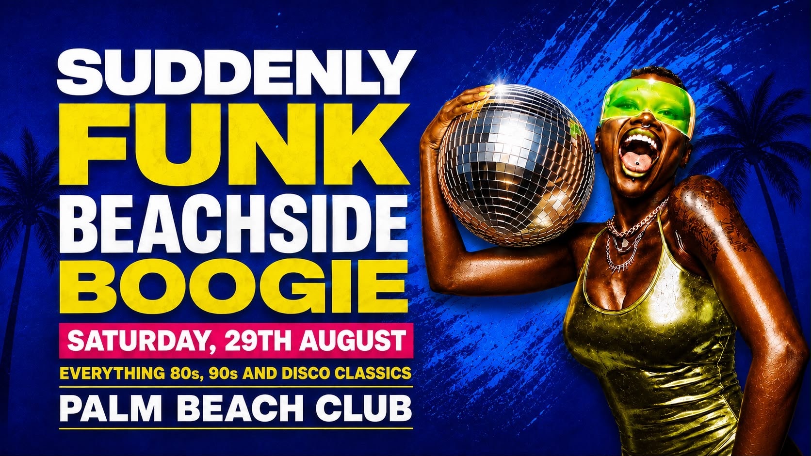 Suddenly Funk Beachside Boogie @Palm Beach Club 29.08.26