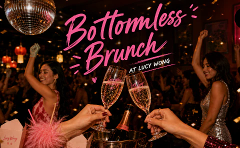 Bottomless Brunch at LUCY WONG - 10th of October