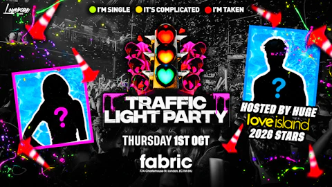 FRESHERS TRAFFIC LIGHT PARTY 🚦 HOSTED BY HUGE LOVE ISLAND 2026 STARS💕 @ FABRIC! - LONDON FRESHERS WEEK 2026