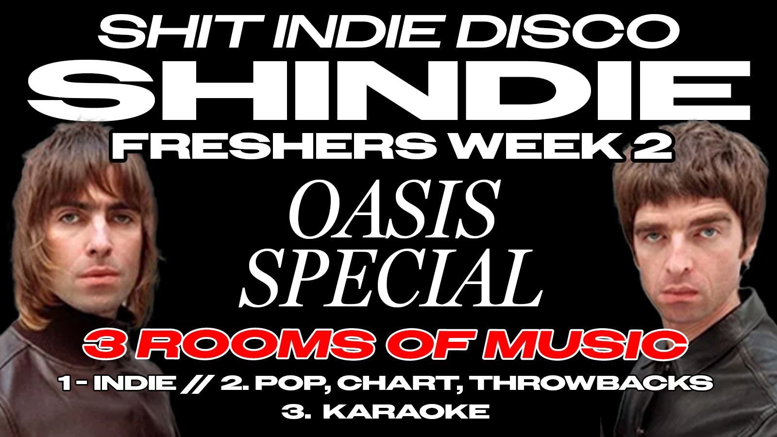 Shit Indie Disco – Shindie Manchester / FRESHERS WEEK 2 – OASIS SPECIAL 🚨 2 Rooms of Music – Indie / Pop, Chart, Throwbacks 🚨 THIS WILL SELL OUT 🚨