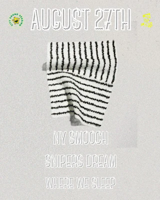 NY Smooch, Snipers Dream and Where We Sleep