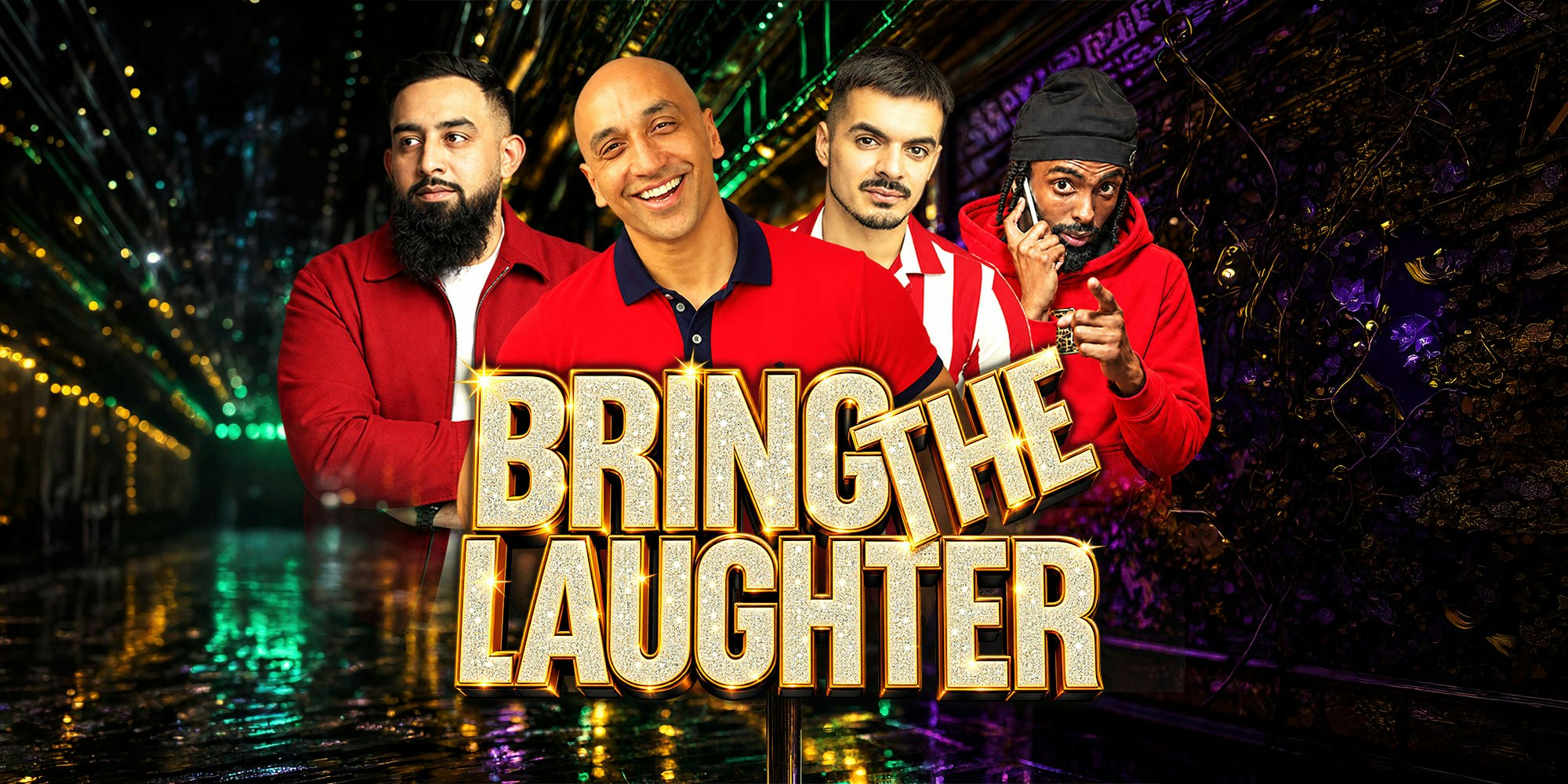 Bring The Laughter – London