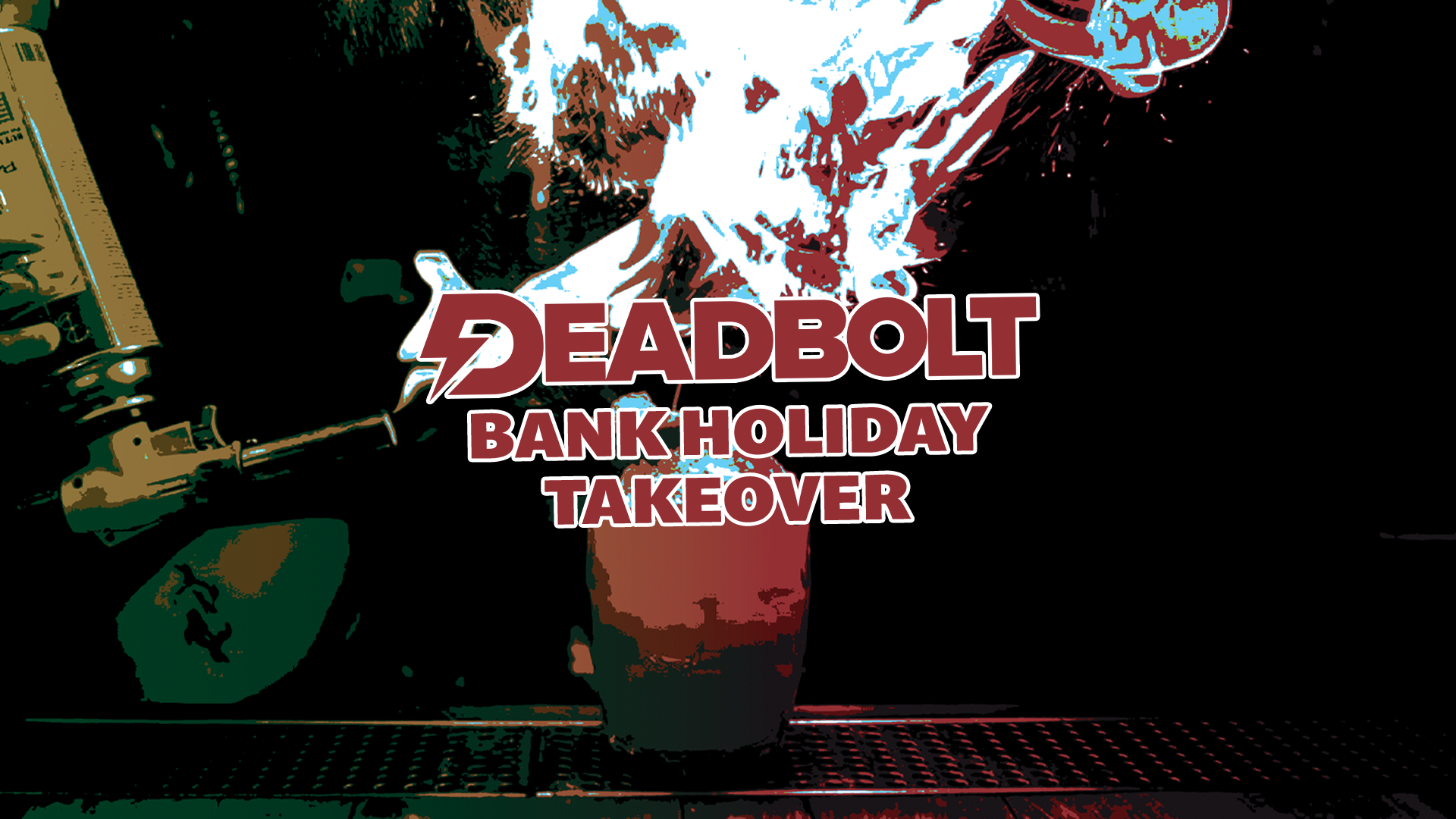 Deadbolt – Bank Holiday Takeover
