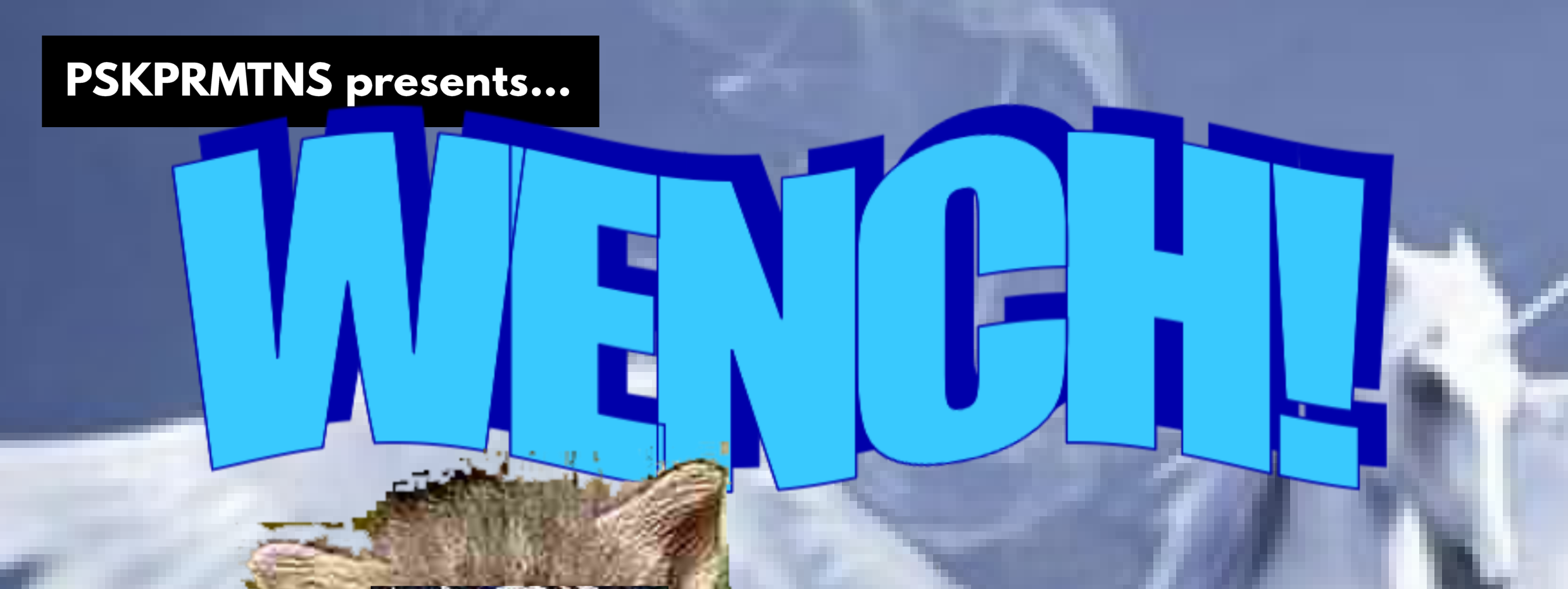 WENCH! with Eddy’s Mistake, U.T.I., Knitting Circle