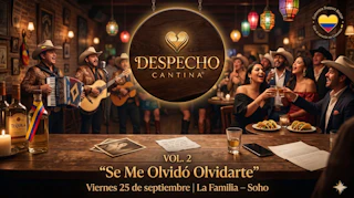 DESPECHO CANTINA: VOL. 2 – "Se Me Olvidó Olvidarte"