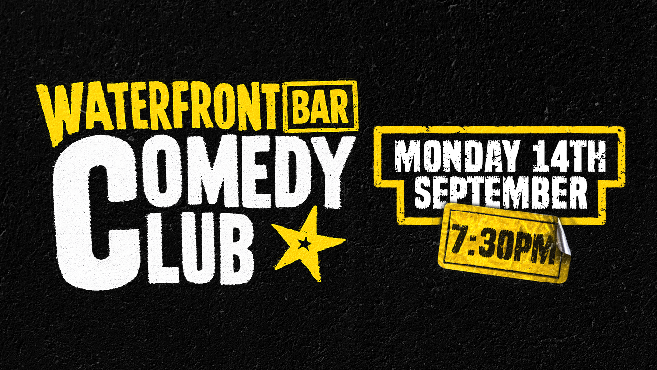 Waterfront Comedy Club – September