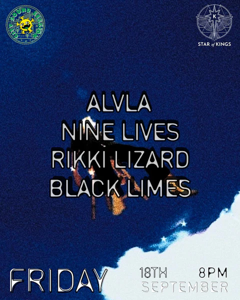 Alvla, Nine Lives, Rikki Lizard and Black Limes