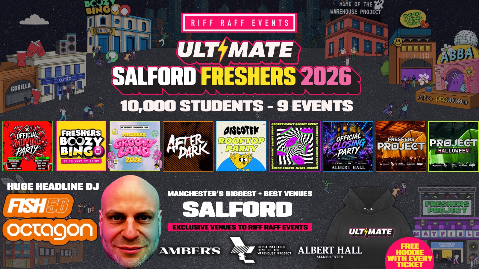ULTIMATE RIFF RAFF SALFORD FRESHERS 2026 ⚡️ presents FISH56 OCTAGON ⚡️ Official Student Partners with BoohooMAN 👕 Free Hoodie + Huge Artist with Every Ticket – Sold Out 15 Years Running!