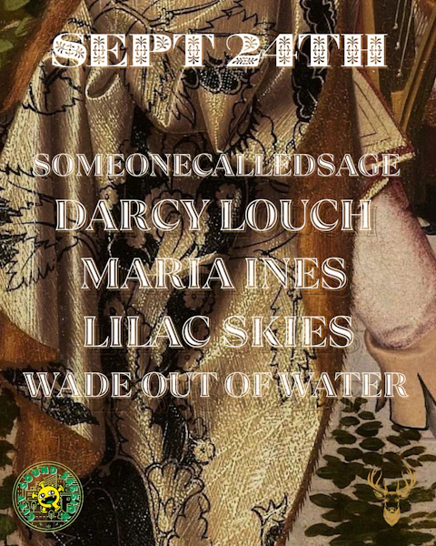 SomeonecalledSage, Darcy Louch, Maria Ines, Lilac Skies and Wade Out of Water Wade
