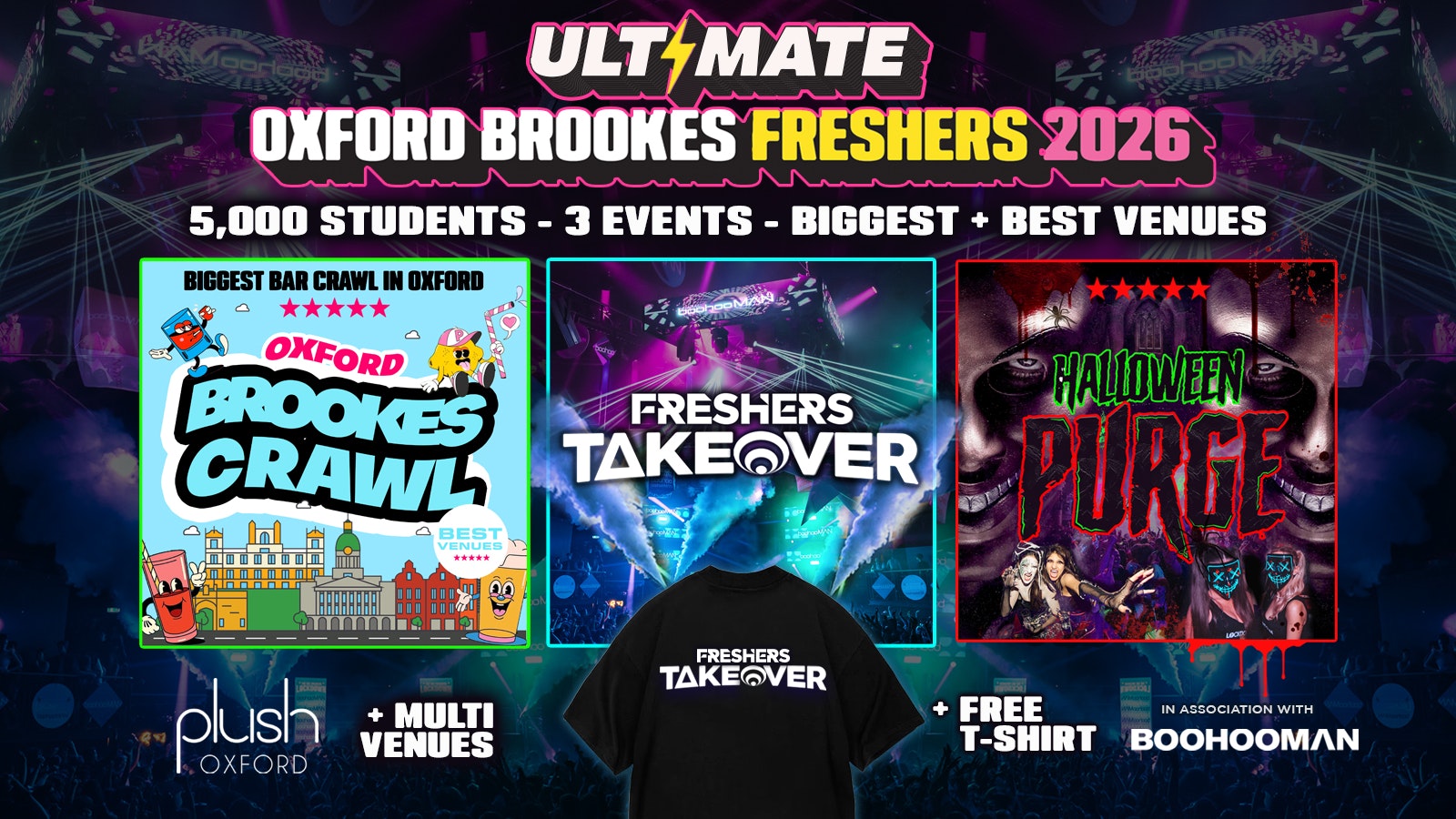 🚨LAST EVER SALE 25% OFF🚨 ULTIMATE OXFORD BROOKES FRESHERS 2026 ⚡️ Official Student Partners with BoohooMAN 👕 FREE T-Shirt with Every Ticket! ⚡Sold Out 15 years Running!