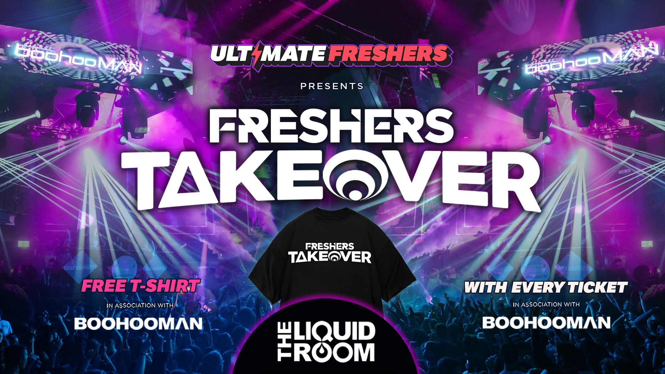 🚨LAST EVER SALE 25% OFF🚨 FRESHERS TAKEOVER EDINBURGH 2026 ⚡️ Official Student Partners with BoohooMAN 👕 FREE T-Shirt with Every Ticket! ⚡Sold Out 15 years Running!