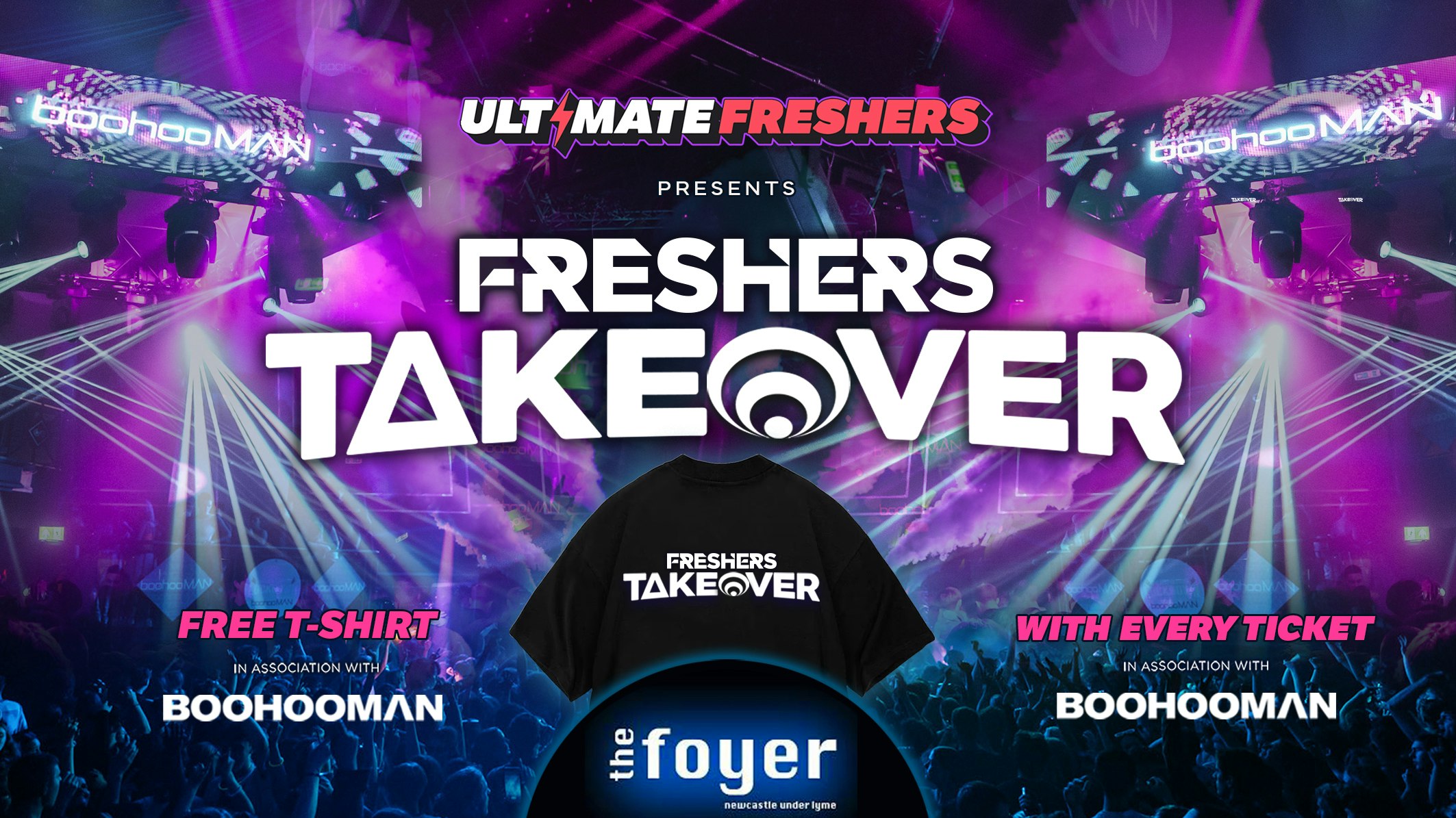 🚨LAST EVER SALE 25% OFF🚨 FRESHERS TAKEOVER STOKE FRESHERS 2026 ⚡️Hanley / Keele & Staffordshire Freshers – Official Student Partners with BoohooMAN 👕 FREE T-Shirt with Every Ticket! ⚡Sold Out 15 years Running!