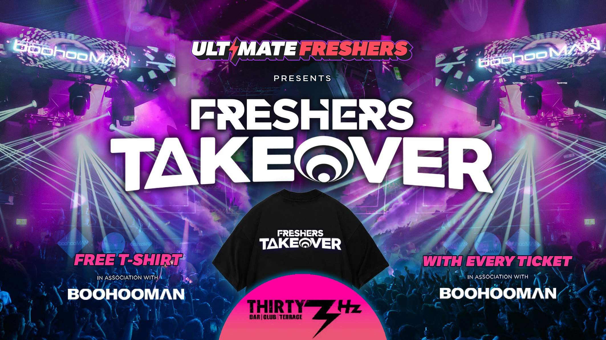 🚨LAST EVER SALE 25% OFF🚨 FRESHERS TAKEOVER SURREY 2026 ⚡ Official Student Partners with BoohooMAN 👕 FREE T-Shirt with Every Ticket! ⚡Sold Out 15 years Running!