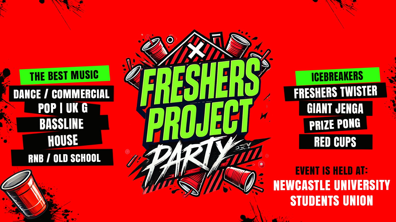 🚨LAST EVER SALE 25% OFF🚨 Freshers Project Party🥤 @ Newcastle University Students’ Union!✌️
