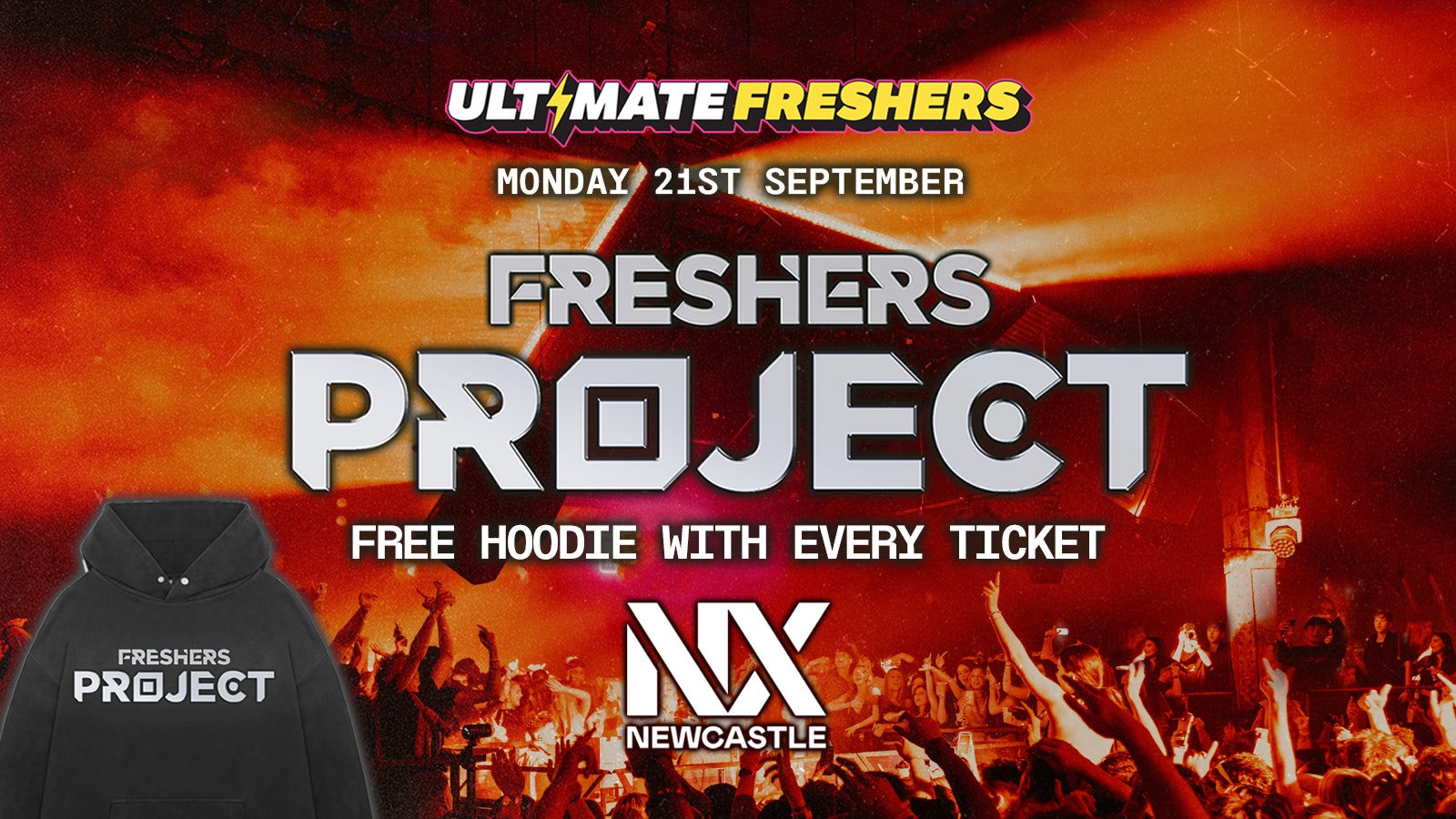 🚨LAST EVER SALE 25% OFF🚨 FRESHERS PROJECT NEWCASTLE 2026 ⚡️ Official Student Partners with BoohooMAN 👕 Free Hoodie with Every Ticket – Sold Out 15 Years Running!