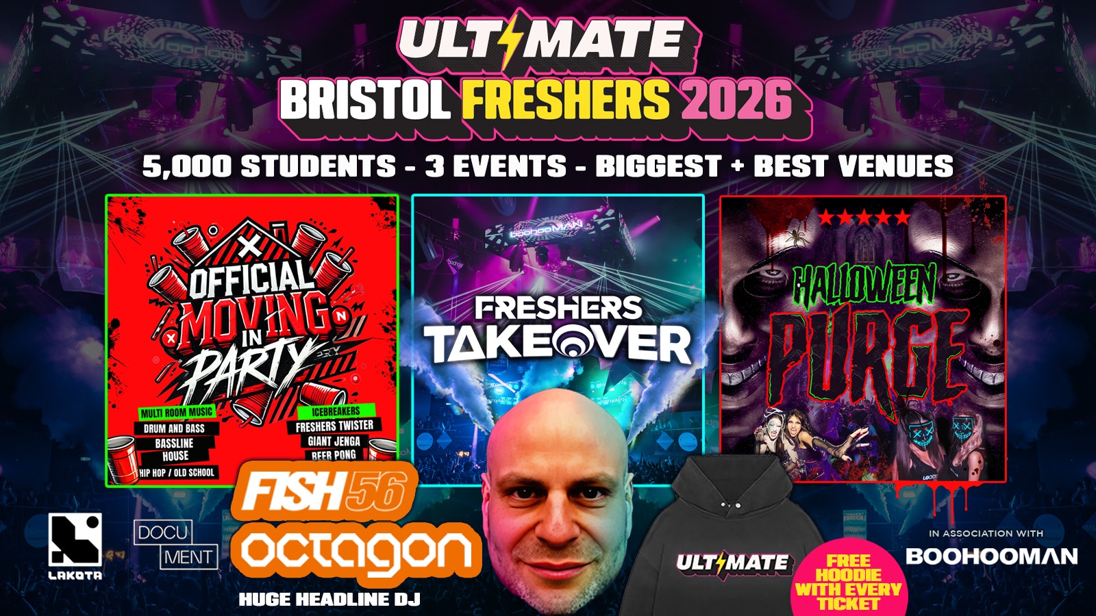 🚨LAST EVER SALE 25% OFF🚨 ULTIMATE BRISTOL FRESHERS 2026 ⚡️presents FISH56 OCTAGON ⚡️ Official Student Partners with BoohooMAN 👕 Free Hoodie with Every Ticket – Sold Out 15 Years Running