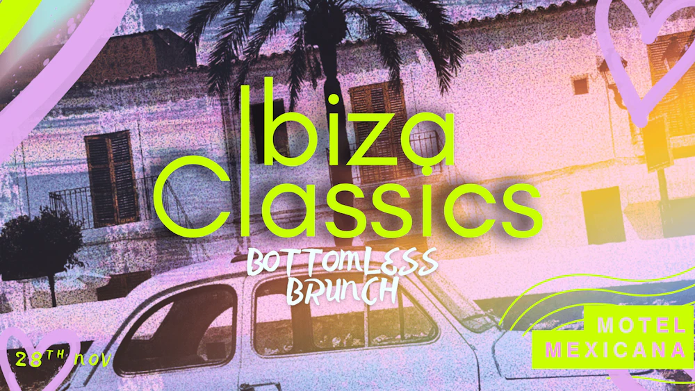 Ibiza Classics, Bottomless Brunch