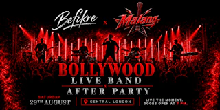 🎶 MALANG x BEFIKRE — BOLLYWOOD LIVE BAND & AFTER PARTY 🎉