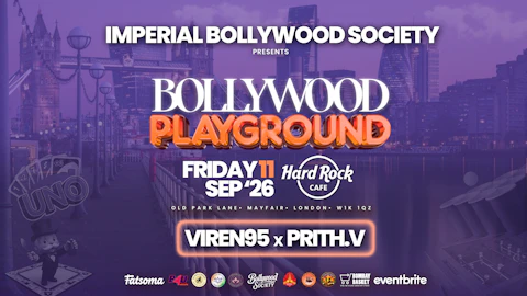 Imperial Bollywood Society presents Bollywood PlayGround @hardrockcafelondon (11 September 2026) - Bollywood Night in Park Lane, Mayfair [TRENDING🚨]
