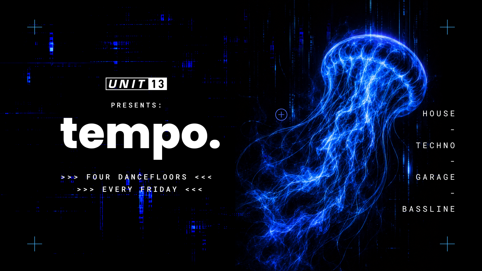 Unit 13 – Tempo – Season 6 Opening Party [JOIN WAITLIST]