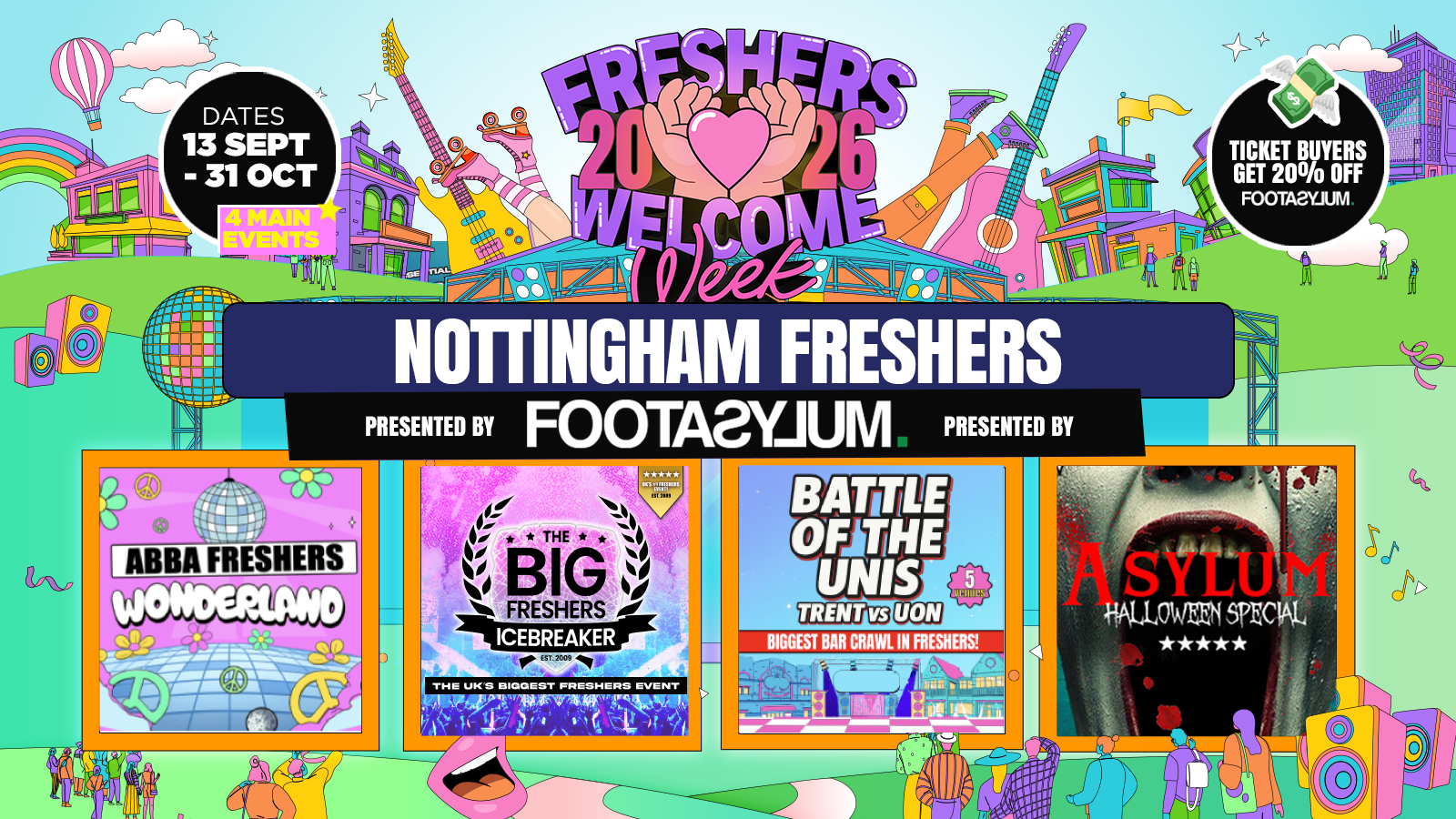 Nottingham Freshers Welcome Week 2026 🎓 – Presented by FOOTASYLUM – TRENT – UK Largest Freshers Events- Sold Out 10 Years Running 🏆