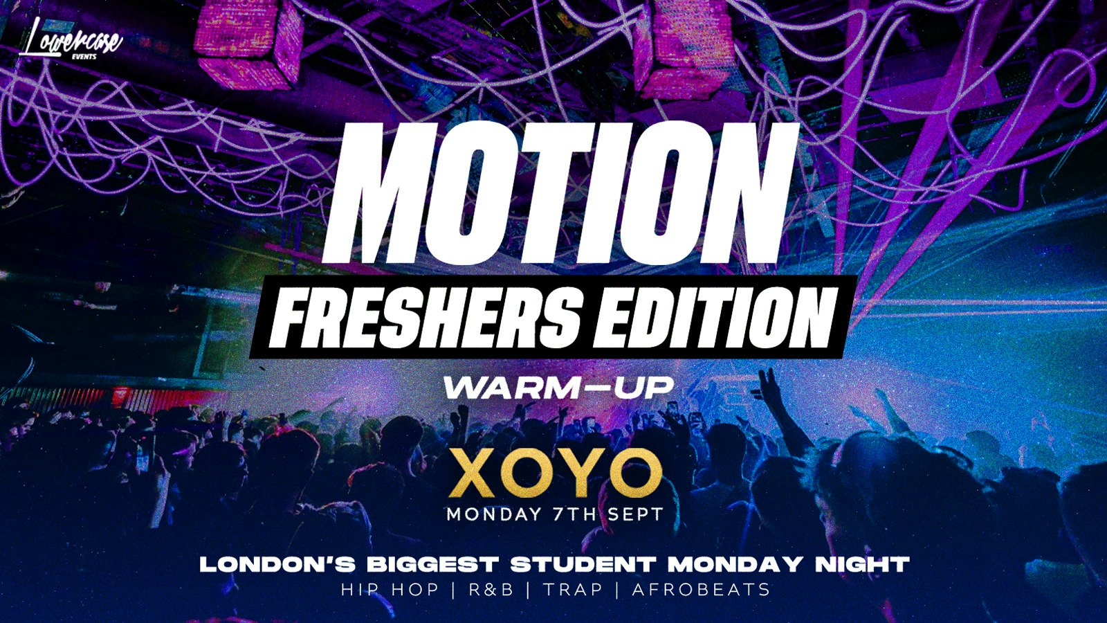 MOTION Every Monday @ XOYO – 7th September