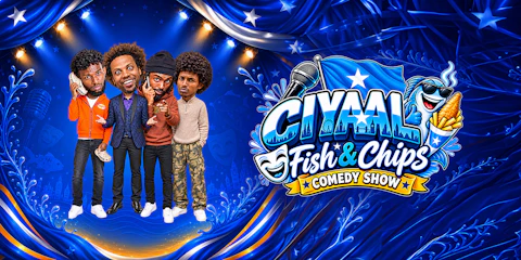 Ciyaal Fish & Chips : The Somali Comedy Night - London