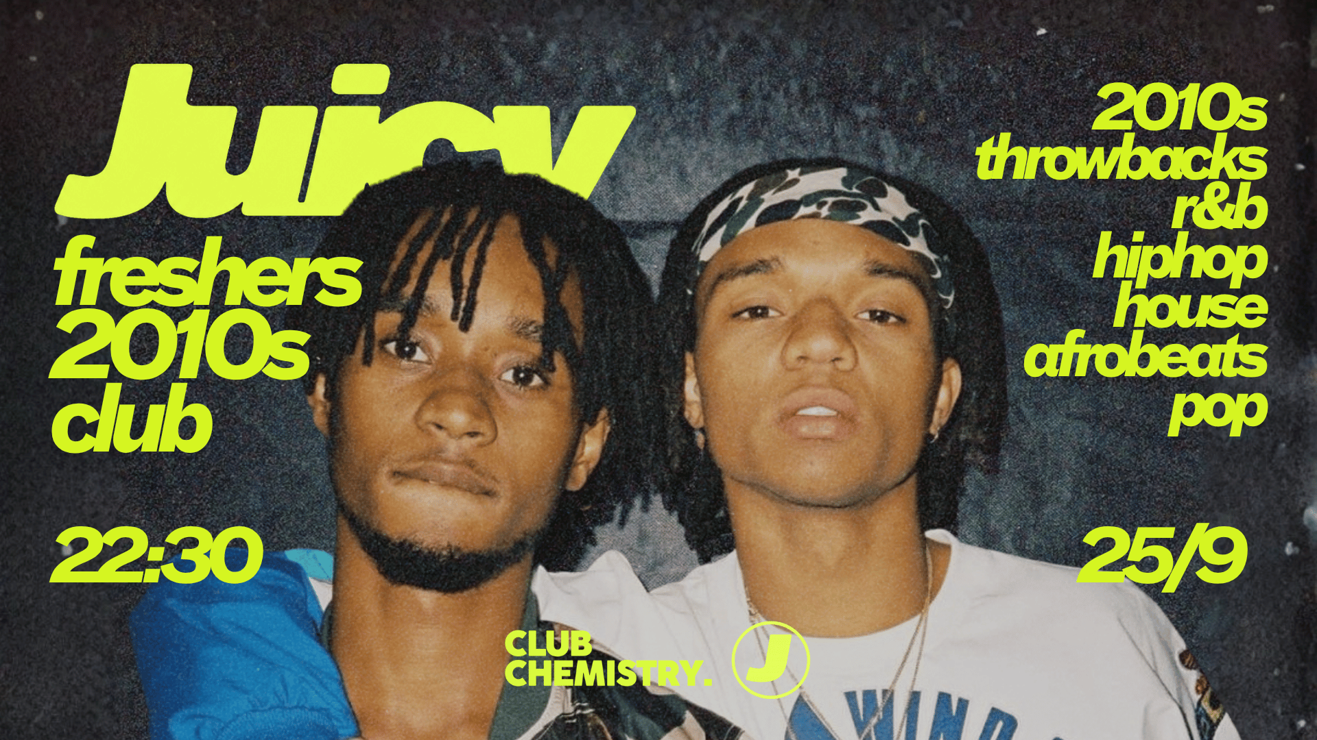 Juicy 🧃 CANTERBURY’S BIGGEST 2010’S FRESHERS PARTY *4 £3 TICKETS LEFT*