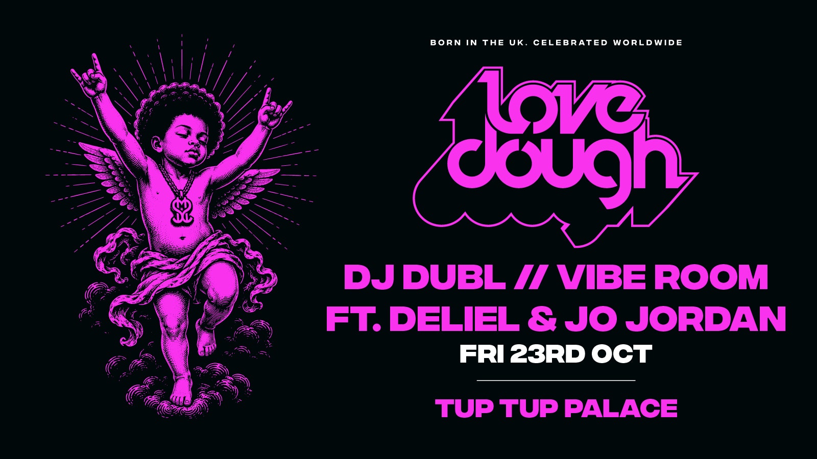 LoveDough // Brand New Fridays! // FT. DJ DUBL (Arrdee DJ) + Deliel & Jo Jordan (Vibe Room)