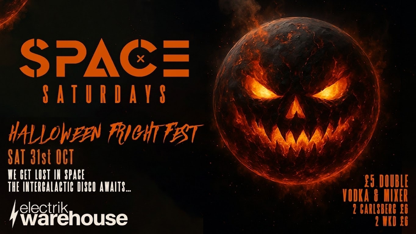 🪩 🎃 HALLOWEEN FRIGHT FEST – SPACE SATURDAYS 🎃🪩 @  Electrik WAREHOUSE