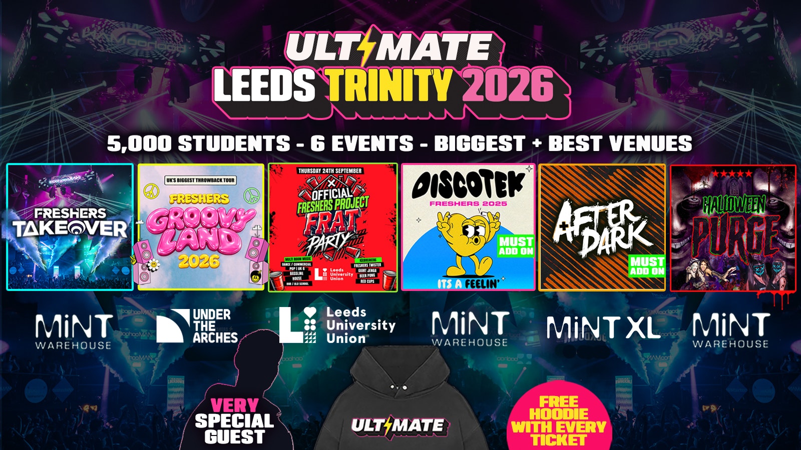 🚨LAST EVER SALE 25% OFF🚨 ULTIMATE LEEDS TRINITY FRESHERS 2026 ⚡️ Huge Artist TBA 👕 Free Hoodie with Every Ticket – Sold Out 15 Years Running!