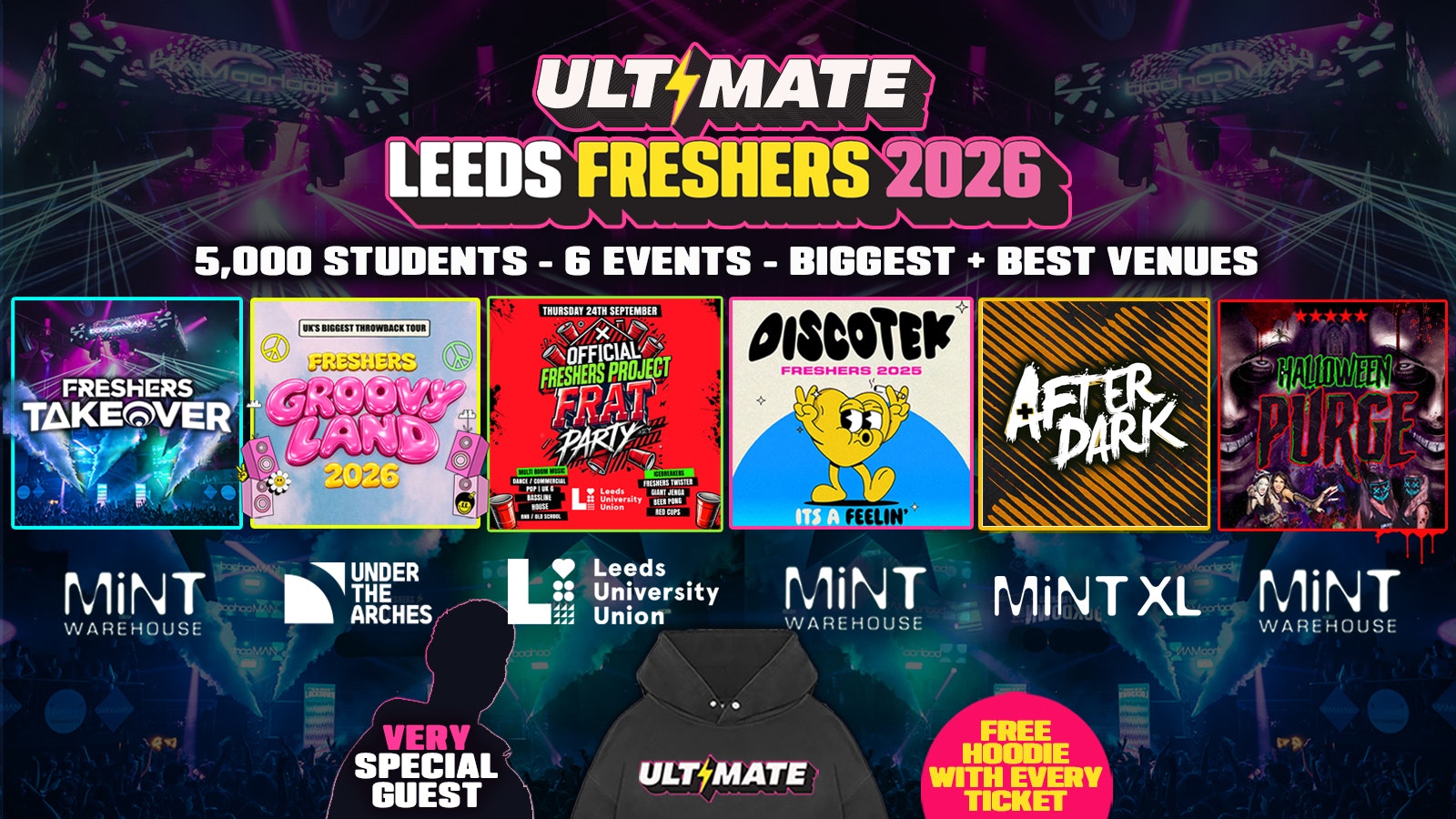🚨LAST EVER SALE 25% OFF🚨 ULTIMATE LEEDS FRESHERS 2026 ⚡️ Huge Artist TBA 👕 Free Hoodie with Every Ticket – Sold Out 15 Years Running!