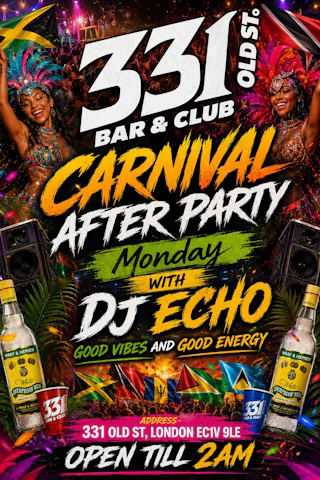 Monday Carnival after Party @331 old street. Open till 2am