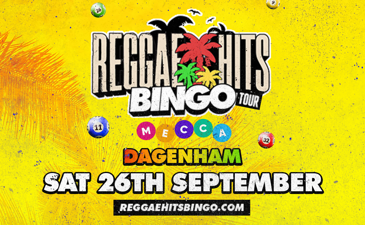 REGGAE REGGAE BINGO TOUR  | DAGENHAM