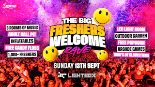 THE BIG FRESHERS WELCOME RAVE @ LIGHTBOX! 🎉 - LONDON FRESHERS WEEK 2026