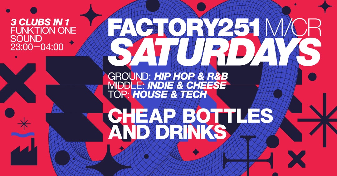 FACTORY 251 SATURDAYS