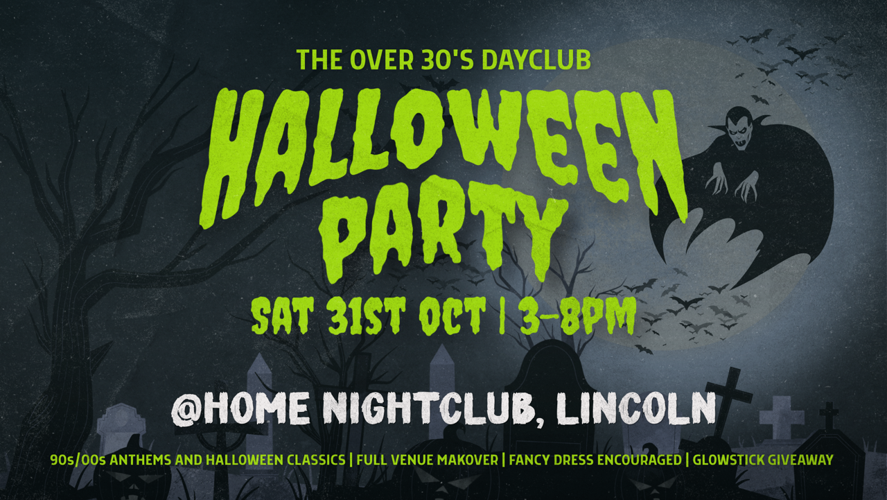 Over 30s Dayclub LINCOLN – Halloween special