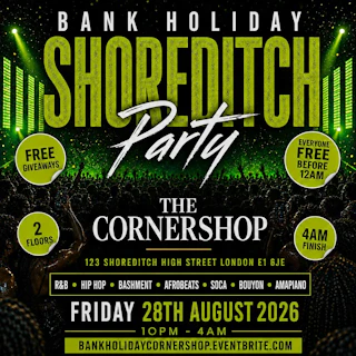 Bank Holiday Shoreditch Free Party | Hip Hop R&B Bashment Afrobeats