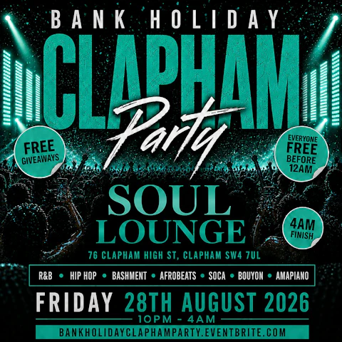 Bank Holiday Clapham Free Party | Hip Hop R&B Bashment Afrobeats