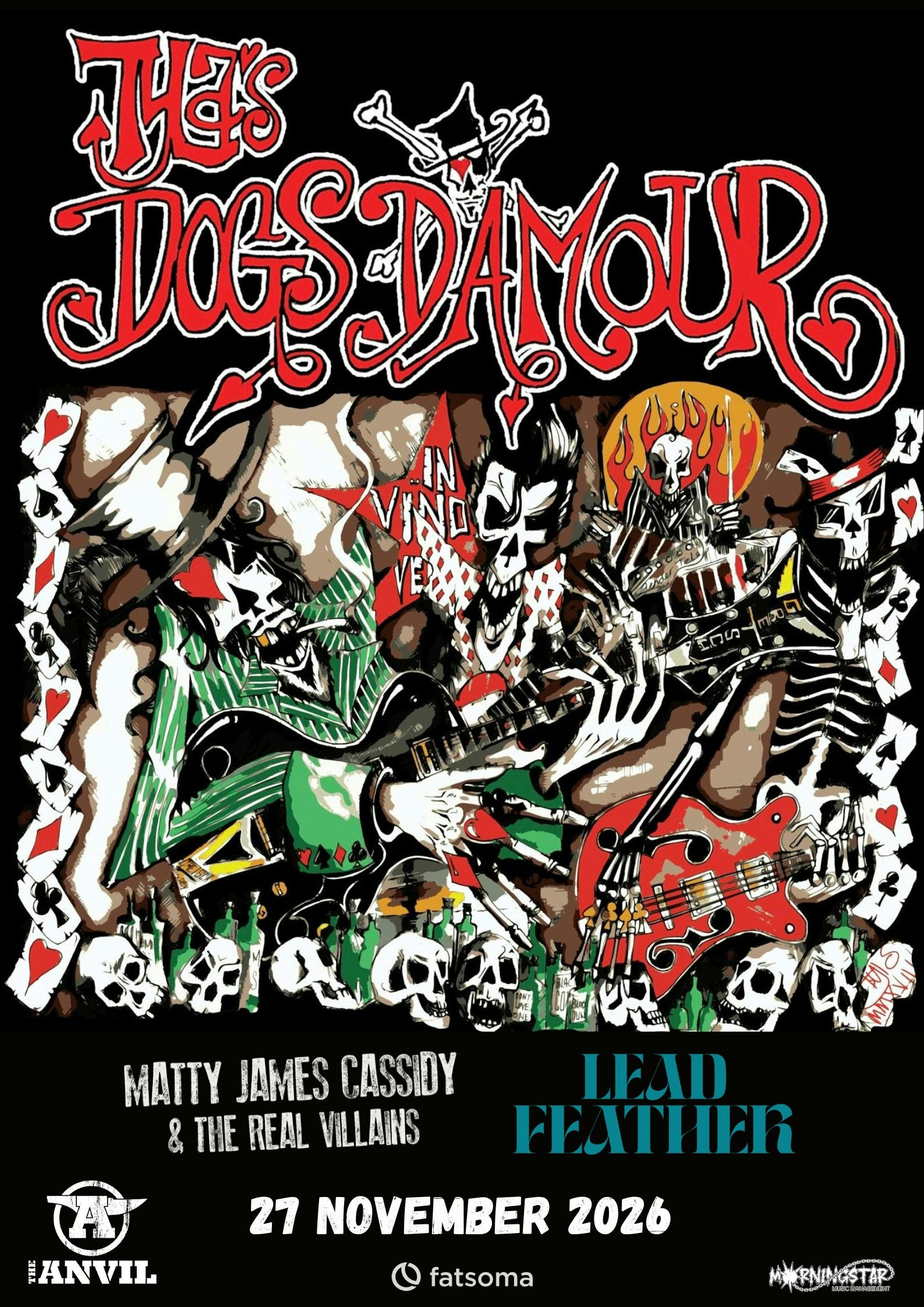 Tyla’s Dogs D’Amour // Maty James Cassidy & The Real Villans // Lead Feather