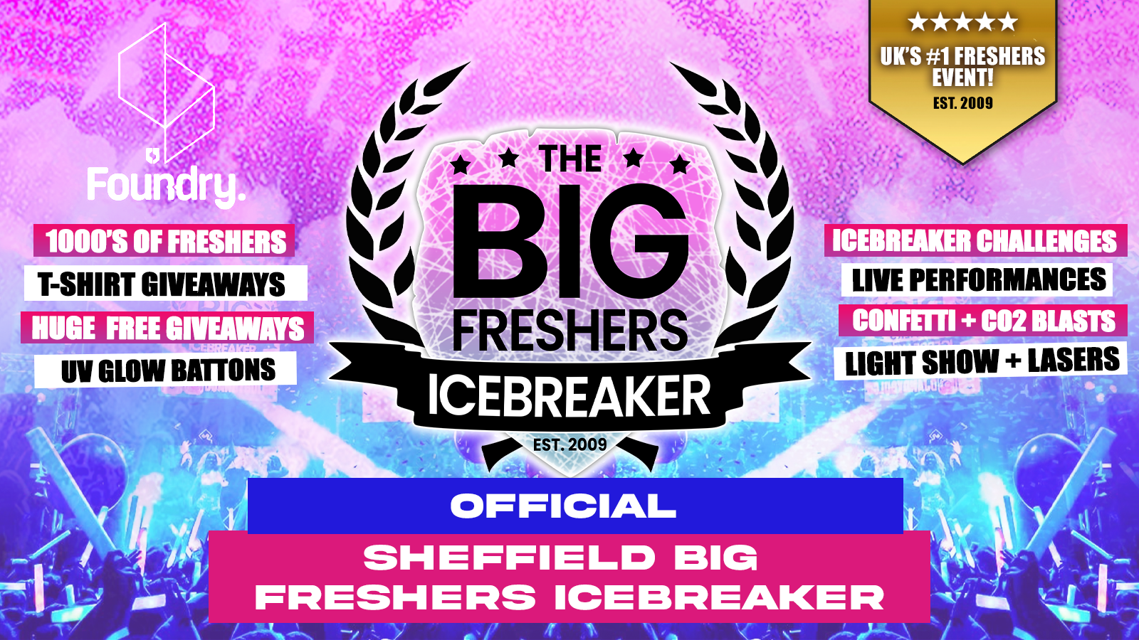 OFFICIAL Sheffield Big Freshers Icebreaker – UK Largest Freshers Events – Sold Out 10 Years Running 🏆