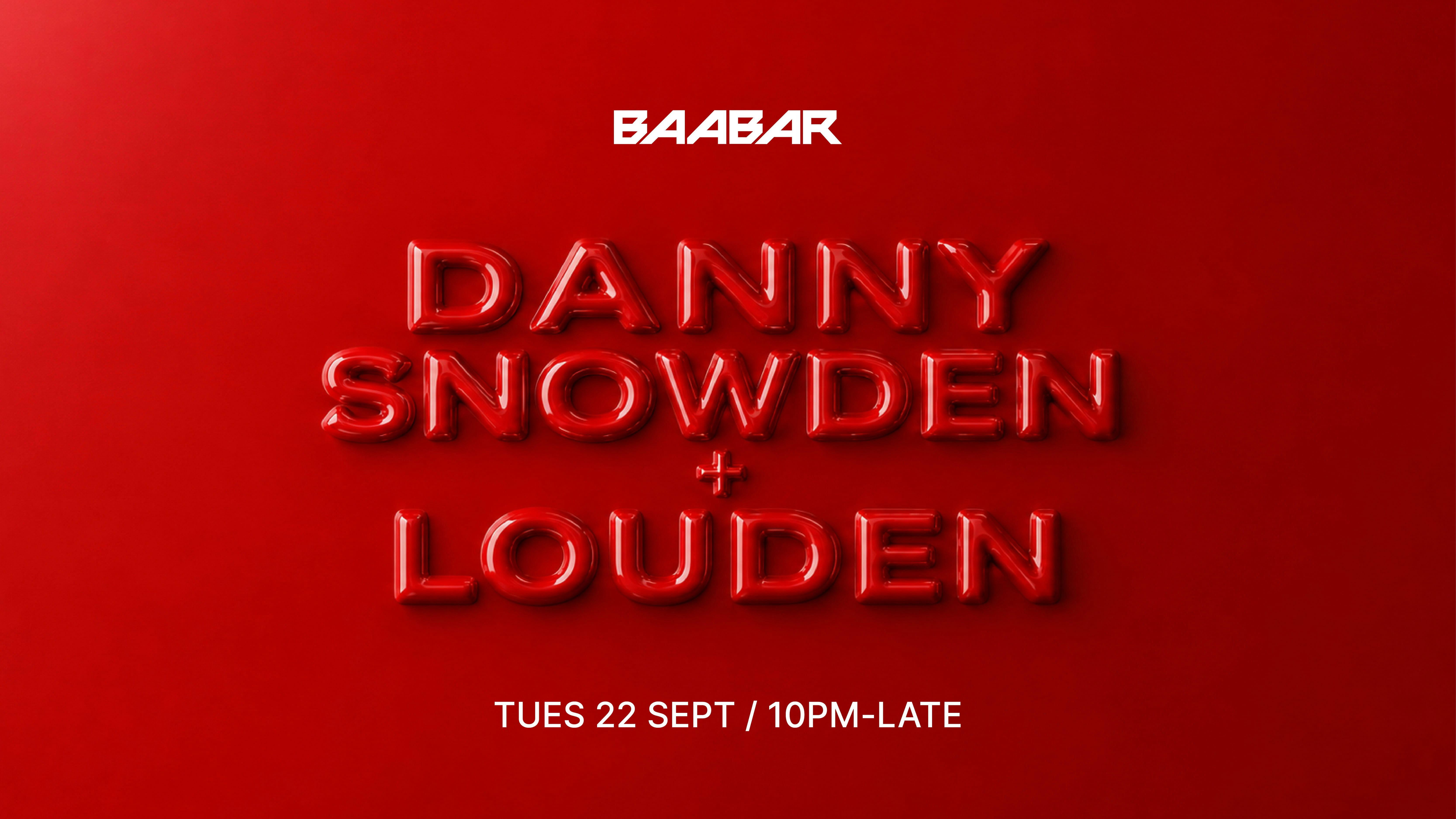 Baa Bar Presents: Danny Snowden & Louden