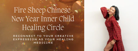 Fire Sheep Chinese New Year Inner Child Healing Circle