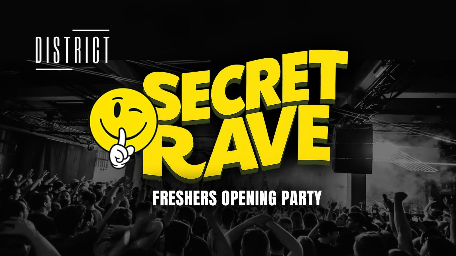 FRESHERS OPENING PARTY 🚫 👽 SECRET UNDERGROUND RAVE 👽 – SELLS OUT EVERY YEAR