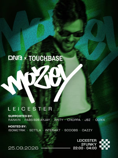 Dnb Collective x Touchbase Leicester: Mozey