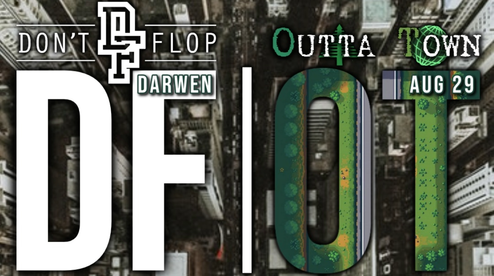 DON’T FLOP @ BVSMNT, DARWEN