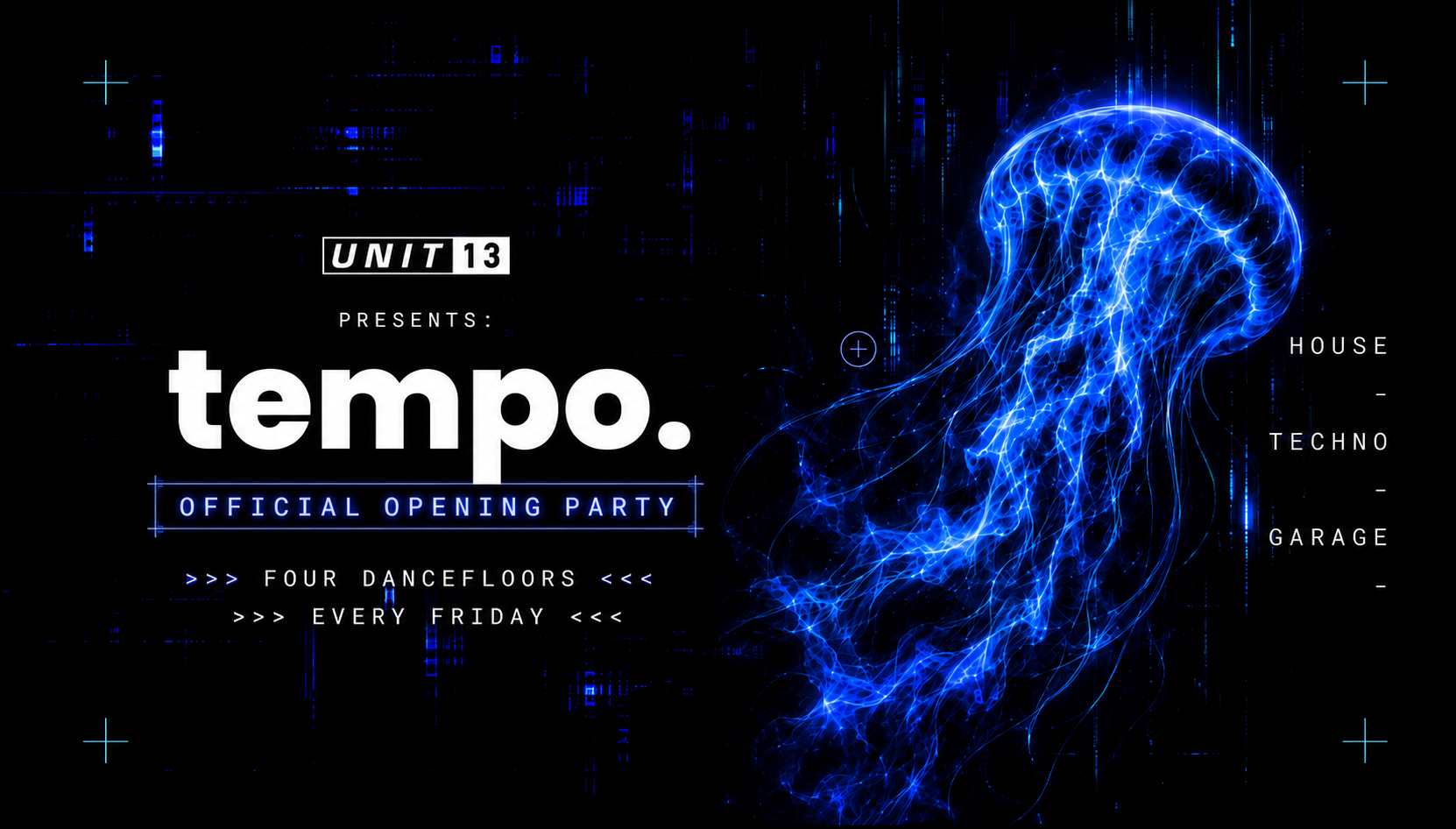 Unit 13 – Tempo Official Launch Party [LAST TICKETS]