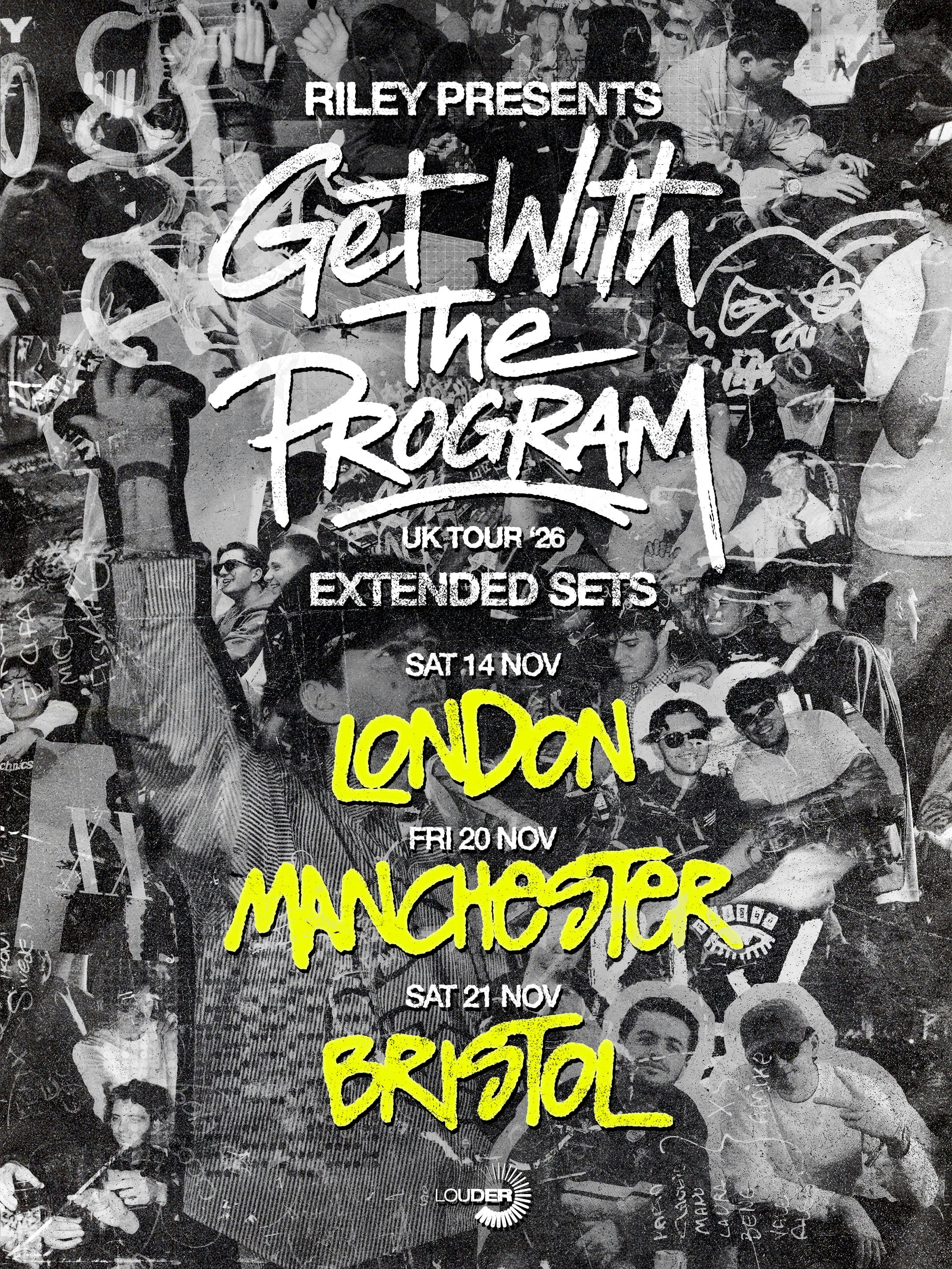 Riley presents: Get With The Program | Bristol